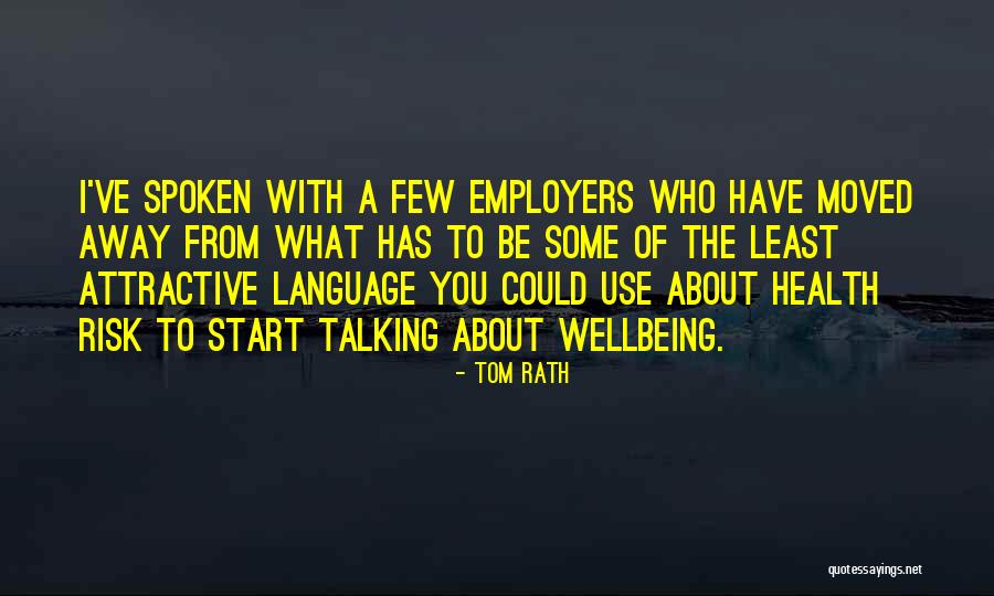 Hustlas Magazines Quotes By Tom Rath Hustlas Magazines Quotes By Tom Rath
