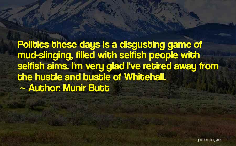Hustle And Bustle Quotes By Munir Butt