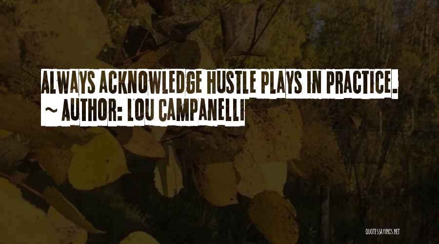 Hustle Basketball Quotes By Lou Campanelli