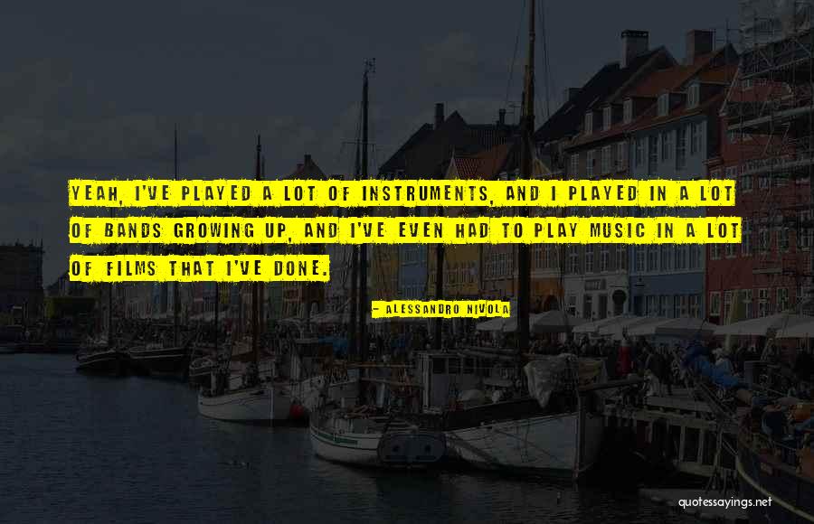 Hustle Life Quotes By Alessandro Nivola Hustle Life Quotes By Alessandro Nivola