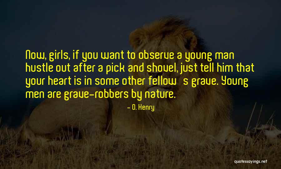 Hustle Man Quotes By O. Henry