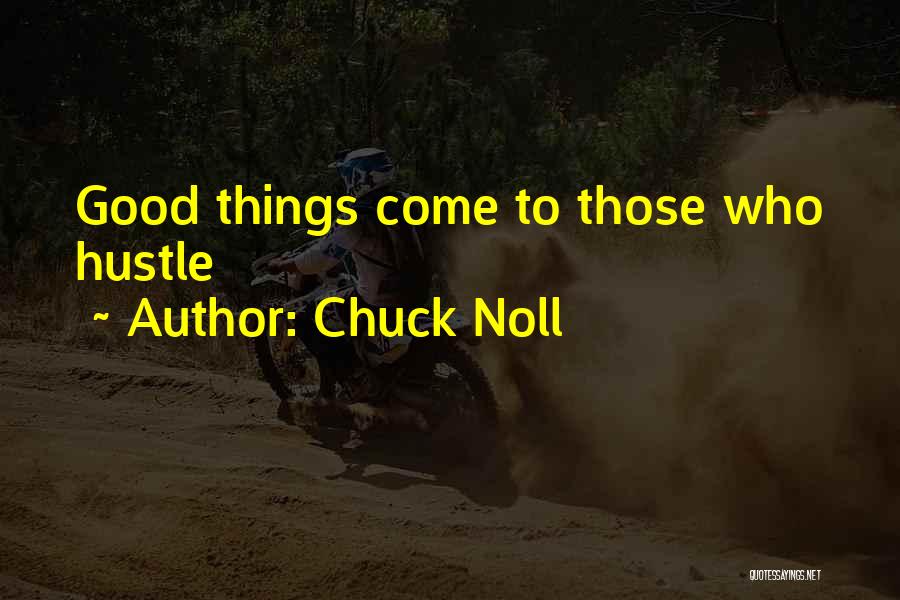 Hustle Quotes By Chuck Noll