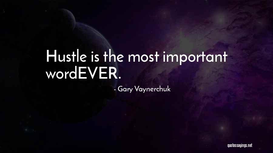 Hustle Quotes By Gary Vaynerchuk