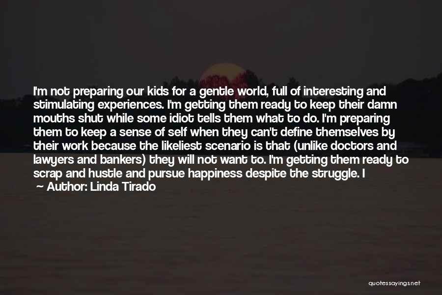 Hustle Quotes By Linda Tirado