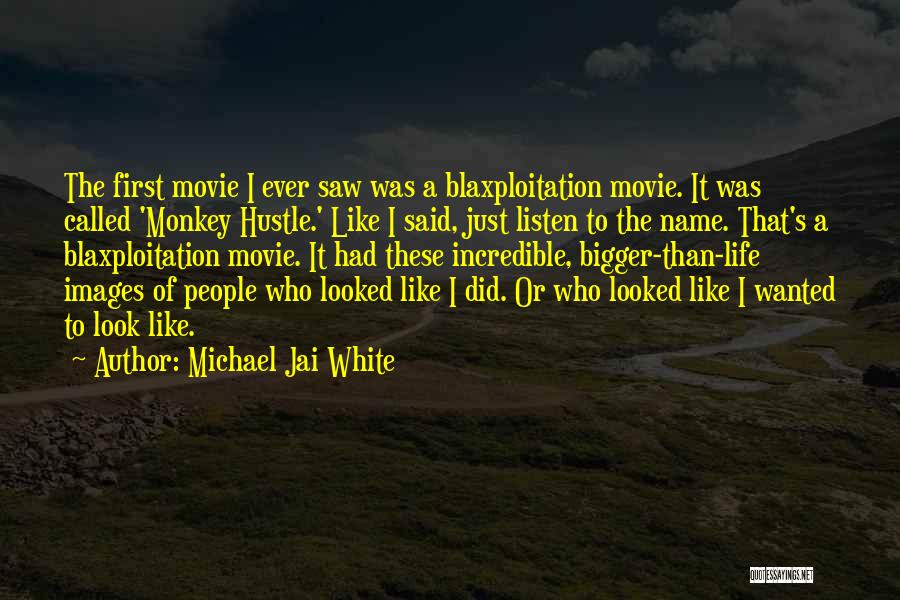 Hustle Quotes By Michael Jai White