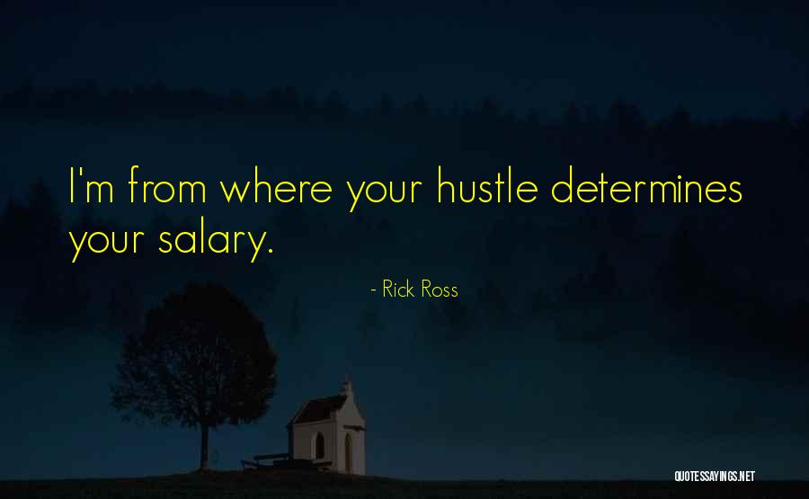 Hustle Quotes By Rick Ross