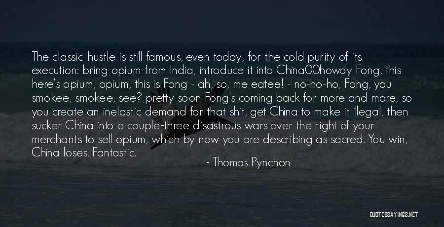 Hustle Quotes By Thomas Pynchon