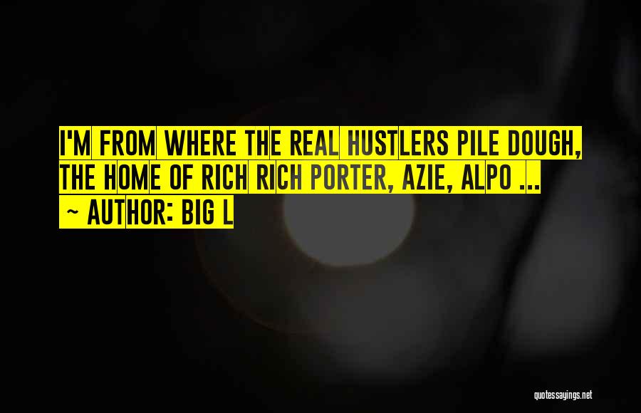 Hustlers Quotes By Big L