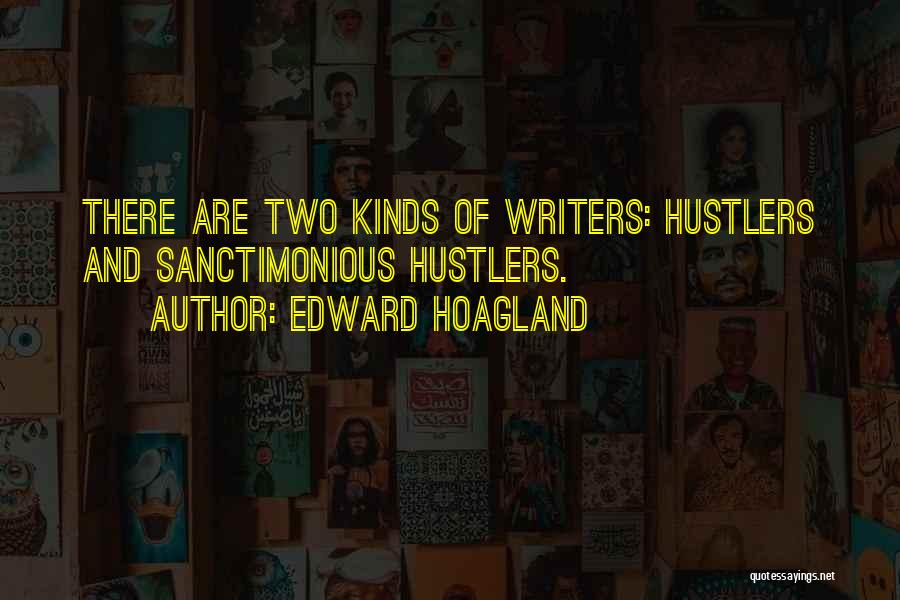 Hustlers Quotes By Edward Hoagland