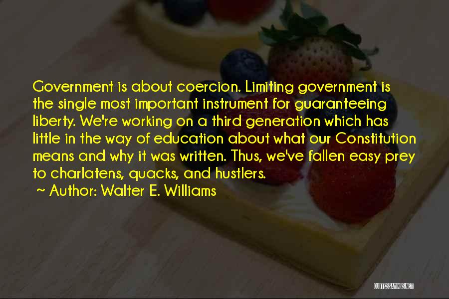 Hustlers Quotes By Walter E. Williams
