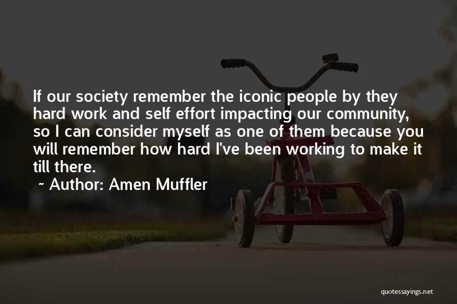 Hustling At Work Quotes By Amen Muffler