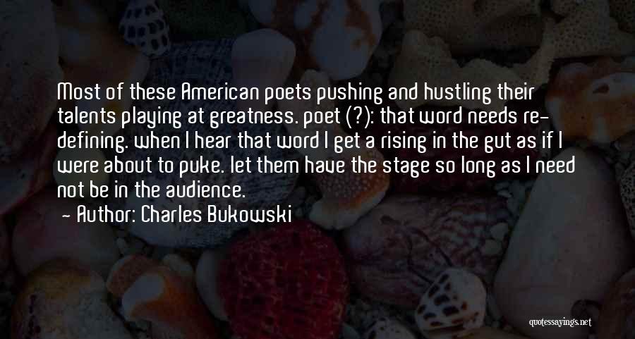 Hustling Quotes By Charles Bukowski
