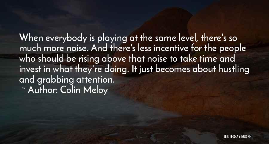 Hustling Quotes By Colin Meloy
