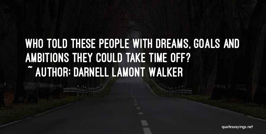 Hustling Quotes By Darnell Lamont Walker