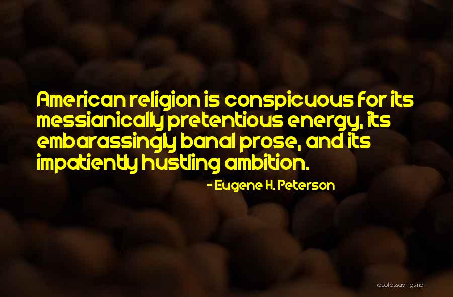 Hustling Quotes By Eugene H. Peterson