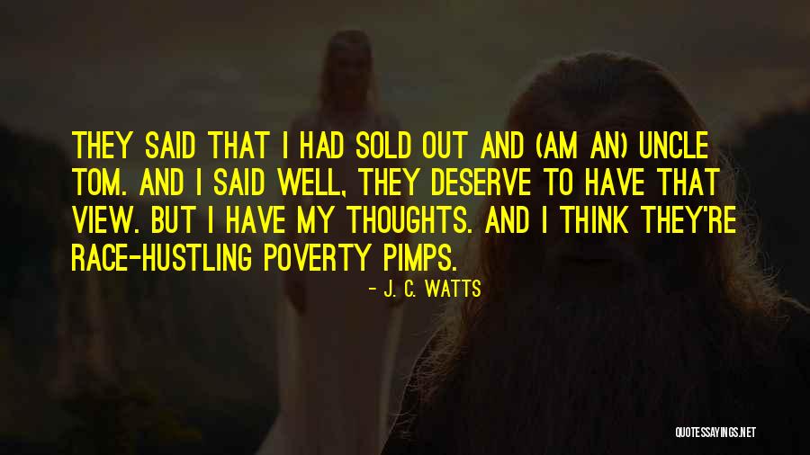 Hustling Quotes By J. C. Watts