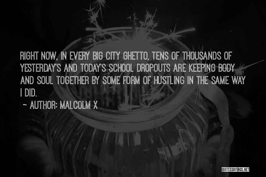Hustling Quotes By Malcolm X
