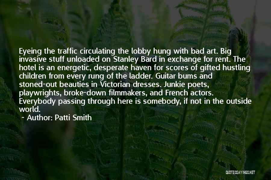 Hustling Quotes By Patti Smith