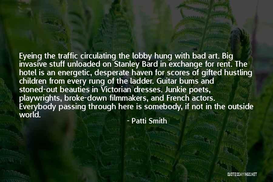 Hustling Quotes By Patti Smith