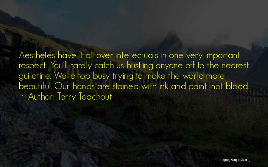 Hustling Quotes By Terry Teachout