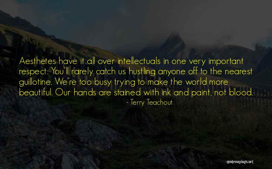 Hustling Quotes By Terry Teachout