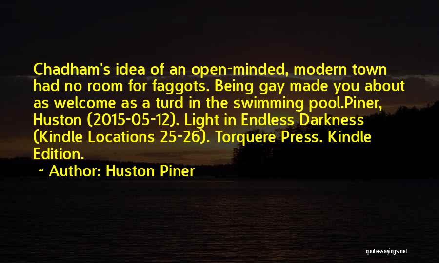 Huston Piner Quotes 804782