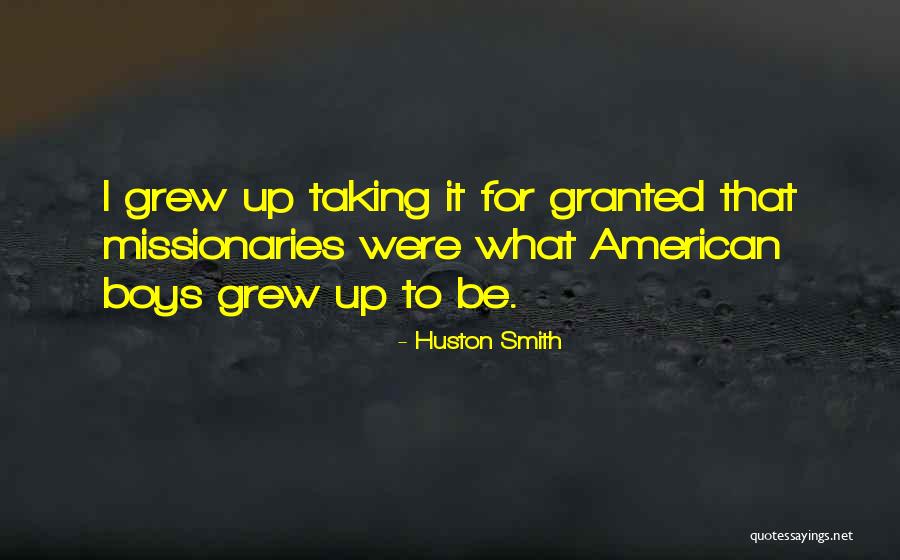 Huston Quotes By Huston Smith