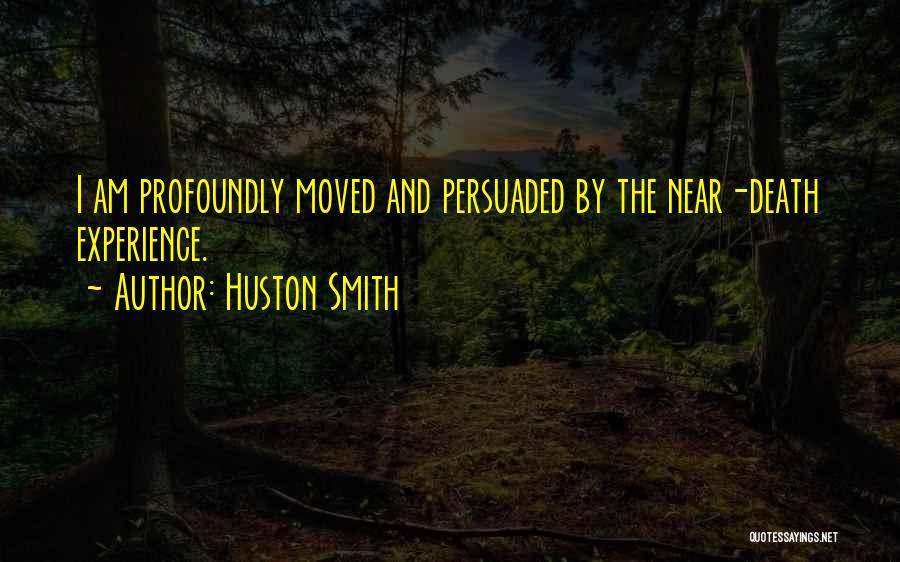 Huston Quotes By Huston Smith