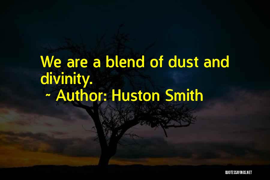 Huston Smith Quotes 1095699