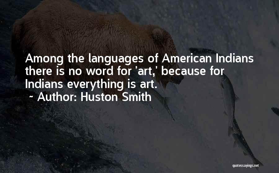 Huston Smith Quotes 1179046