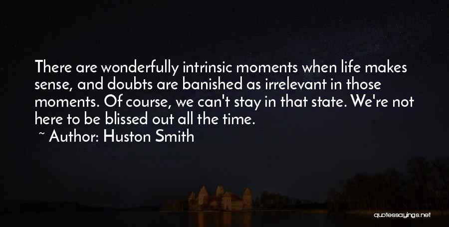 Huston Smith Quotes 1278660