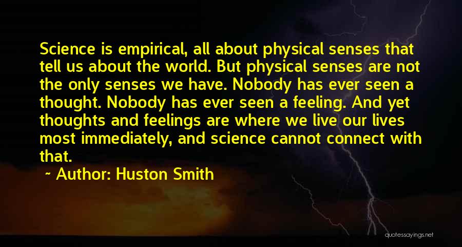 Huston Smith Quotes 168123