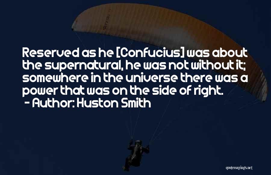 Huston Smith Quotes 1883606