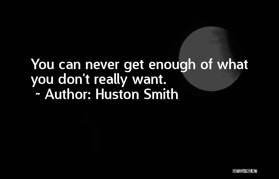 Huston Smith Quotes 1901714