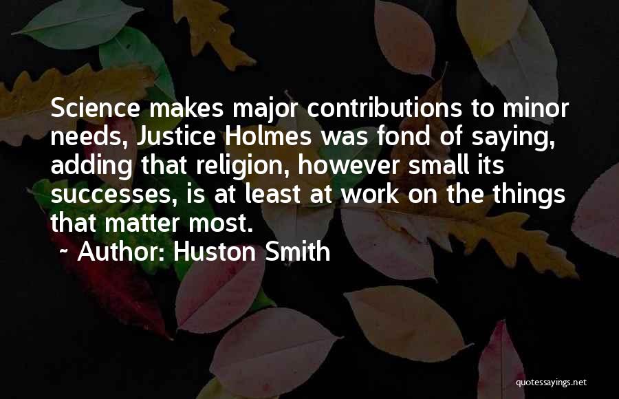 Huston Smith Quotes 2073352