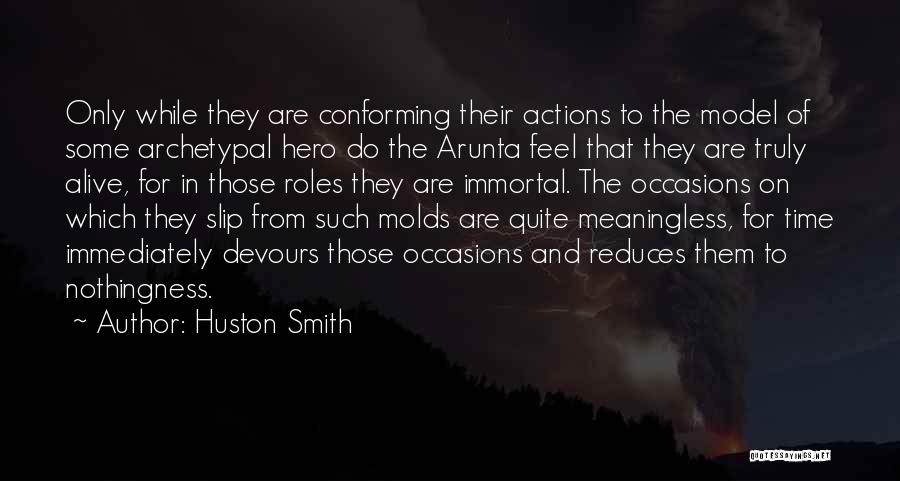 Huston Smith Quotes 2156820