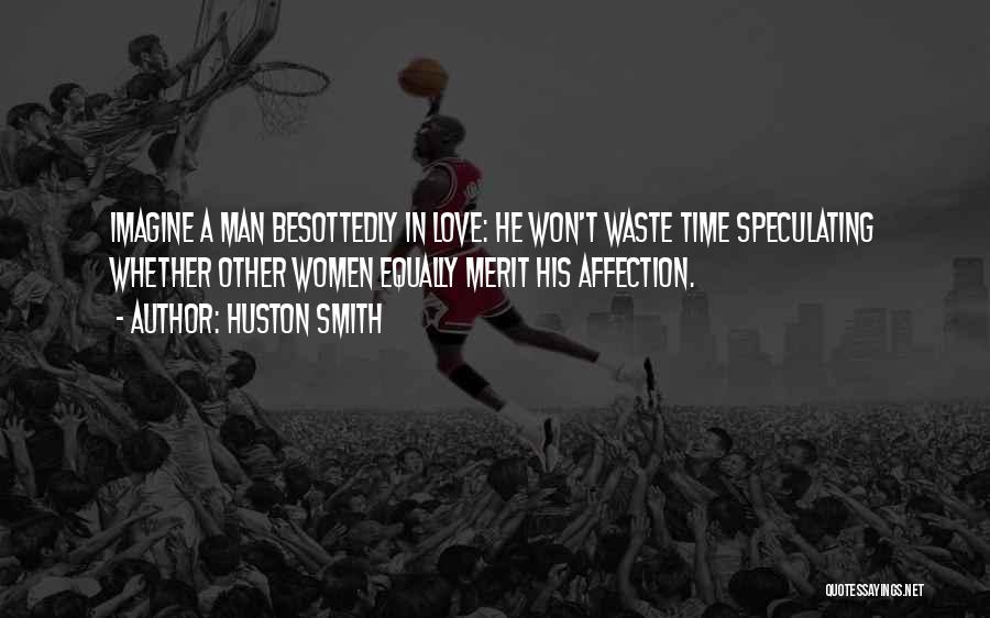 Huston Smith Quotes 308976