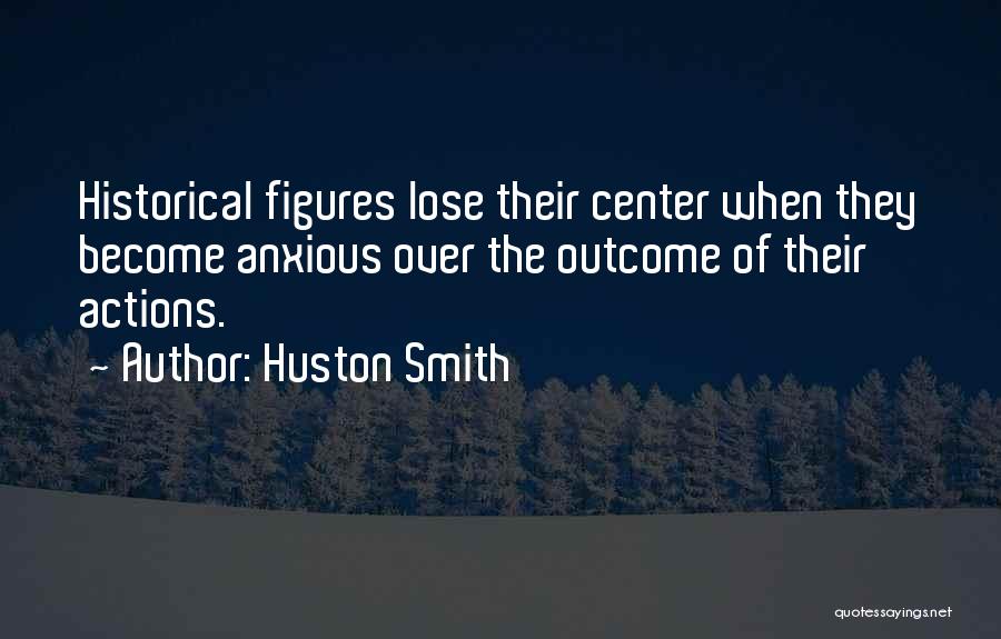 Huston Smith Quotes 485846