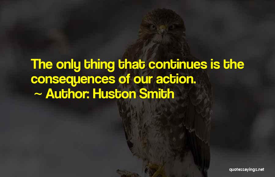 Huston Smith Quotes 505493