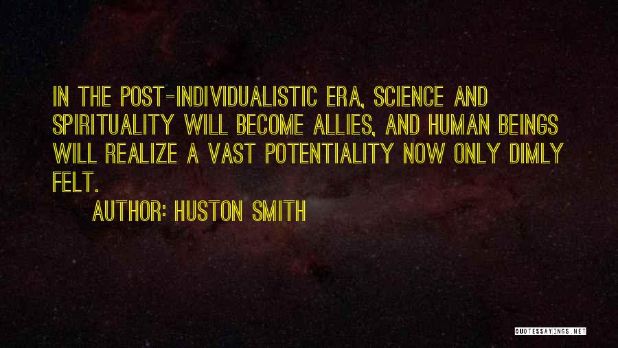 Huston Smith Quotes 643769