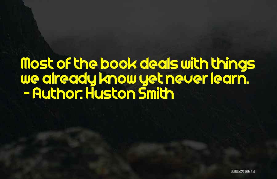 Huston Smith Quotes 702109