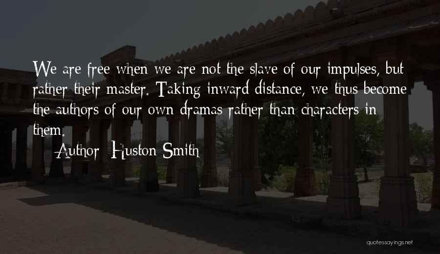 Huston Smith Quotes 741482