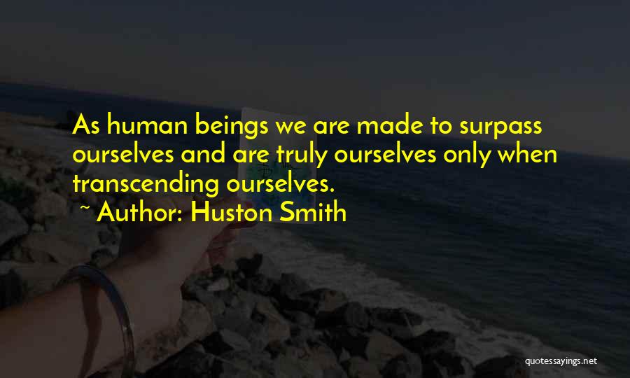 Huston Smith Quotes 755783