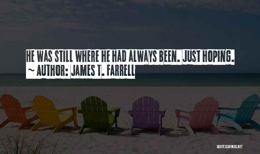 Huston Street Quotes By James T. Farrell