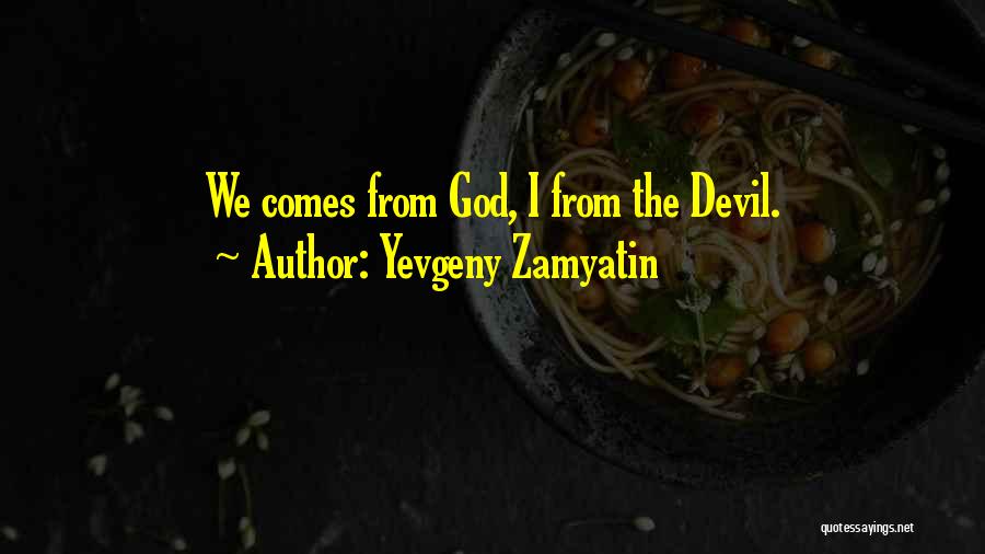 Hustusa Quotes By Yevgeny Zamyatin