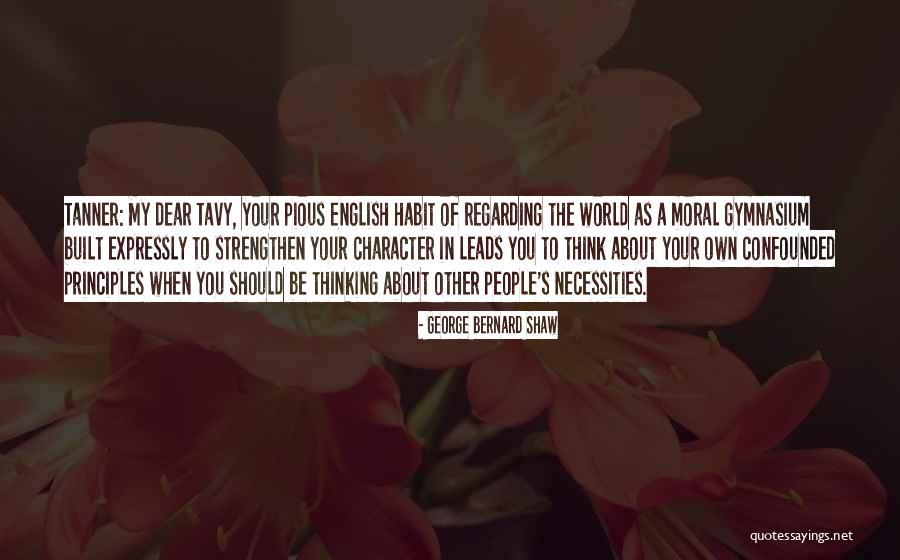 Hususiyet Quotes By George Bernard Shaw Hususiyet Quotes By George Bernard Shaw