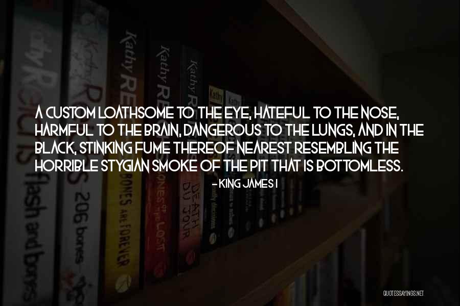 Hutan Pinus Quotes By King James I Hutan Pinus Quotes By King James I