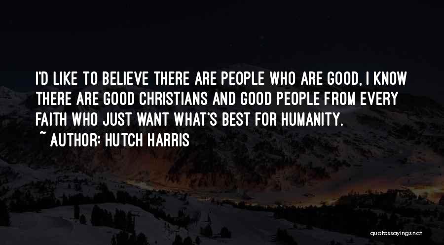 Hutch Quotes By Hutch Harris