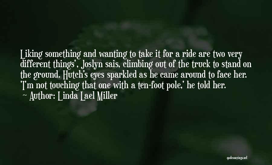 Hutch Quotes By Linda Lael Miller