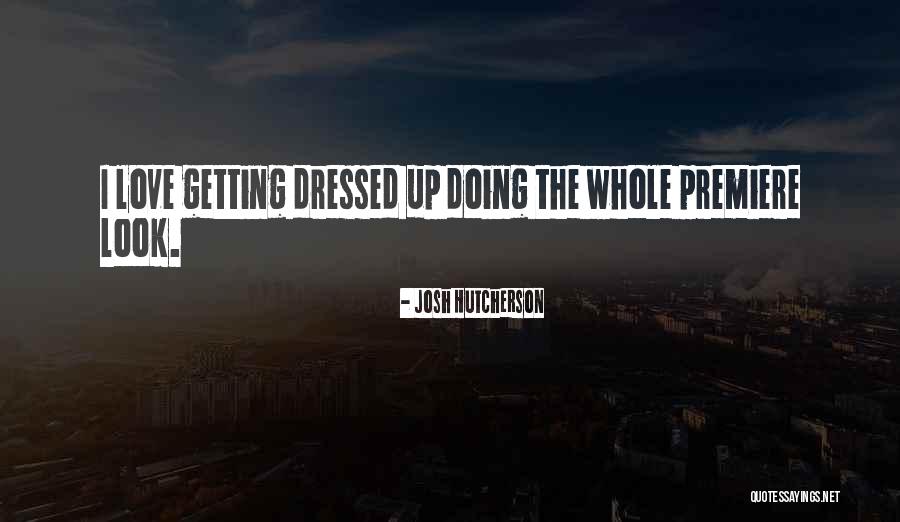 Hutcherson Quotes By Josh Hutcherson Hutcherson Quotes By Josh Hutcherson